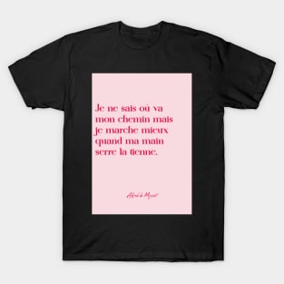 Quotes about love - Alfred de Musset T-Shirt